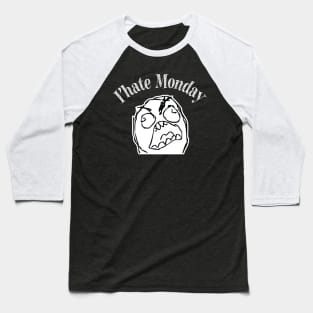 I'hate Monday t-shirt Baseball T-Shirt